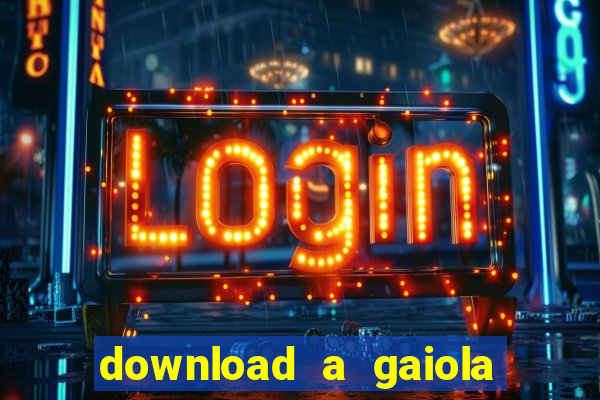 download a gaiola das loucas (1996 dublado)